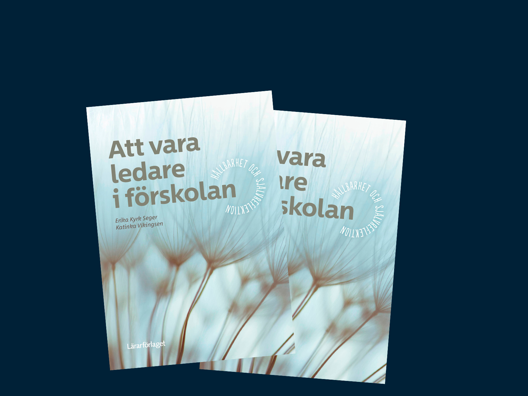 Bokomslag Att vara ledare i förskolan