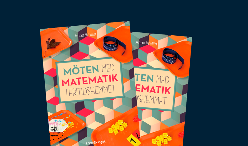 Bokomslag Möten med matematik i fritidshemmet